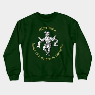 Morrismen Dance Like No One Is Watching Vintage Illustration Crewneck Sweatshirt